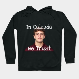 IN CALZADA WE TRUST Hoodie